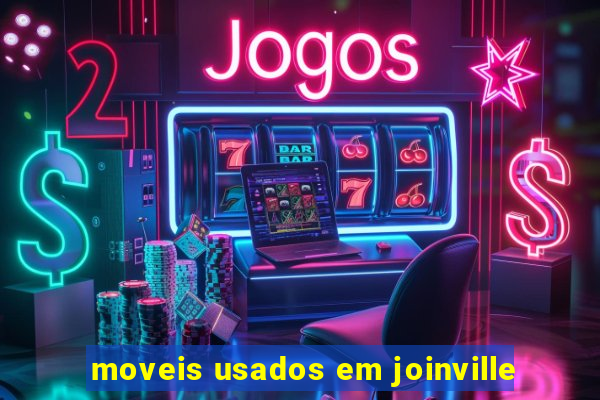 moveis usados em joinville